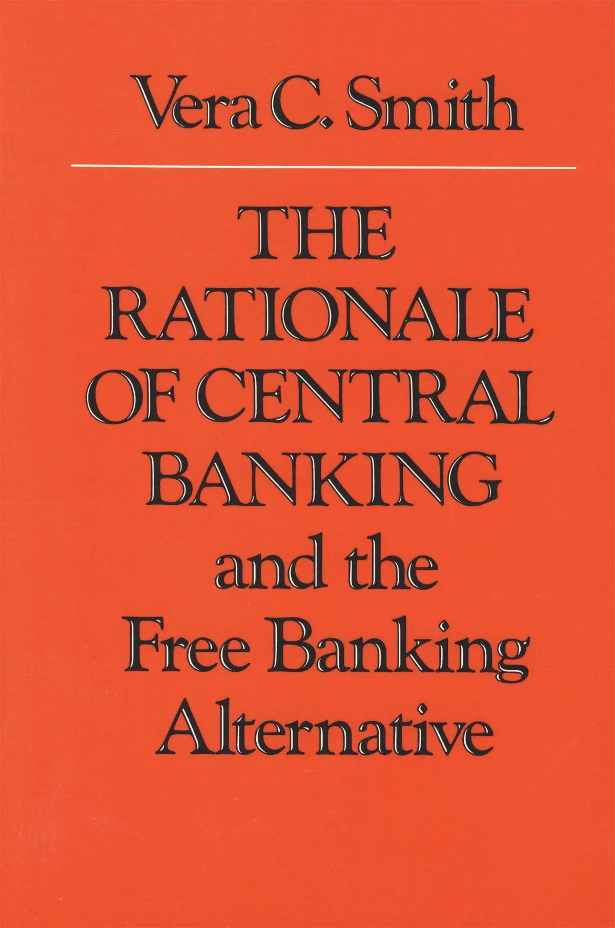 Cover: 9780865970878 | The Rationale of Central Banking | And the Free Banking Alternative