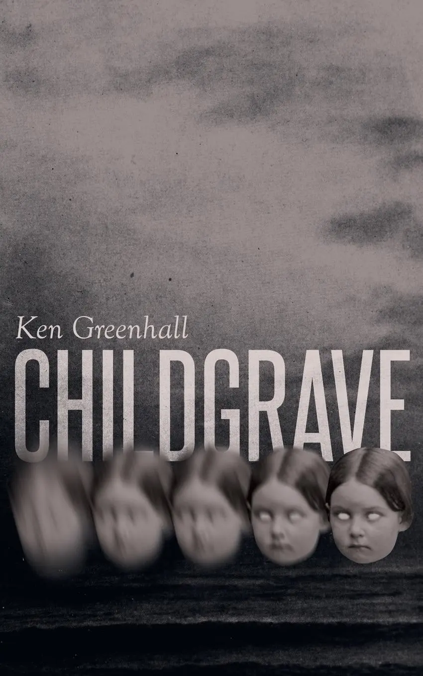 Cover: 9781943910878 | Childgrave | Ken Greenhall | Taschenbuch | Englisch | 2017