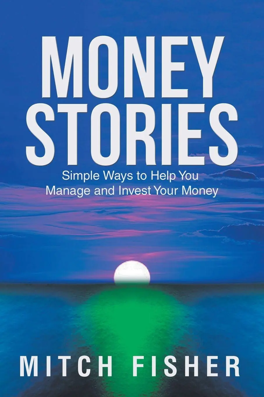 Cover: 9781982210878 | Money Stories | Simple Ways to Help You Manage and Invest Your Money
