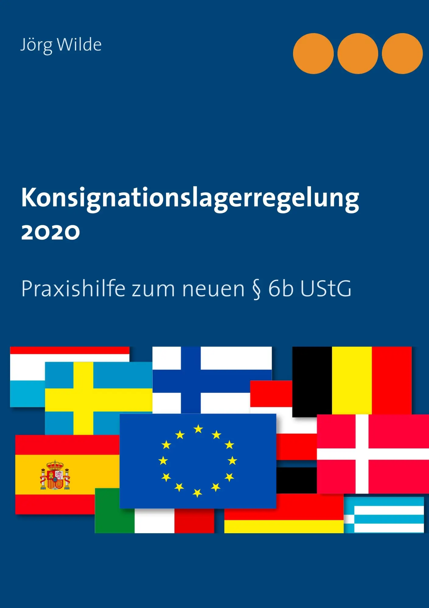 Cover: 9783750420878 | Konsignationslagerregelung 2020 | Praxishilfe zum neuen § 6b UStG
