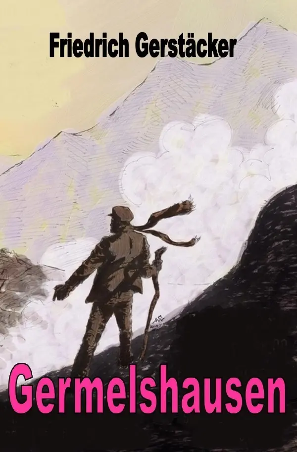 Cover: 9783757520878 | Germelshausen | DE | Friedrich Gerstäcker | Taschenbuch | 60 S. | 2023