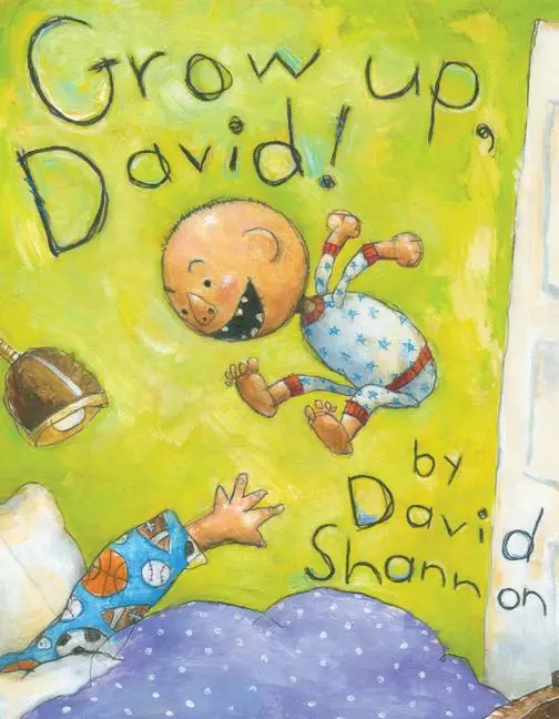 Cover: 9781338250978 | Grow Up, David! | David Shannon | Buch | Gebunden | Englisch | 2018