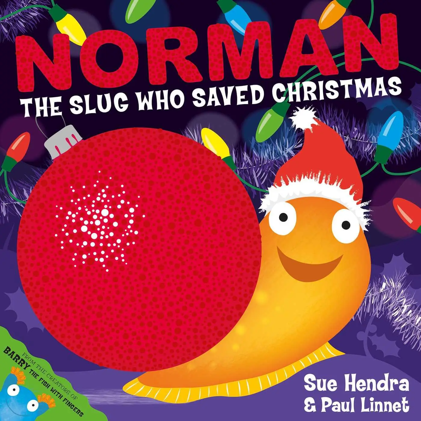 Cover: 9781471120978 | Norman the Slug Who Saved Christmas | Paul Linnet (u. a.) | Buch