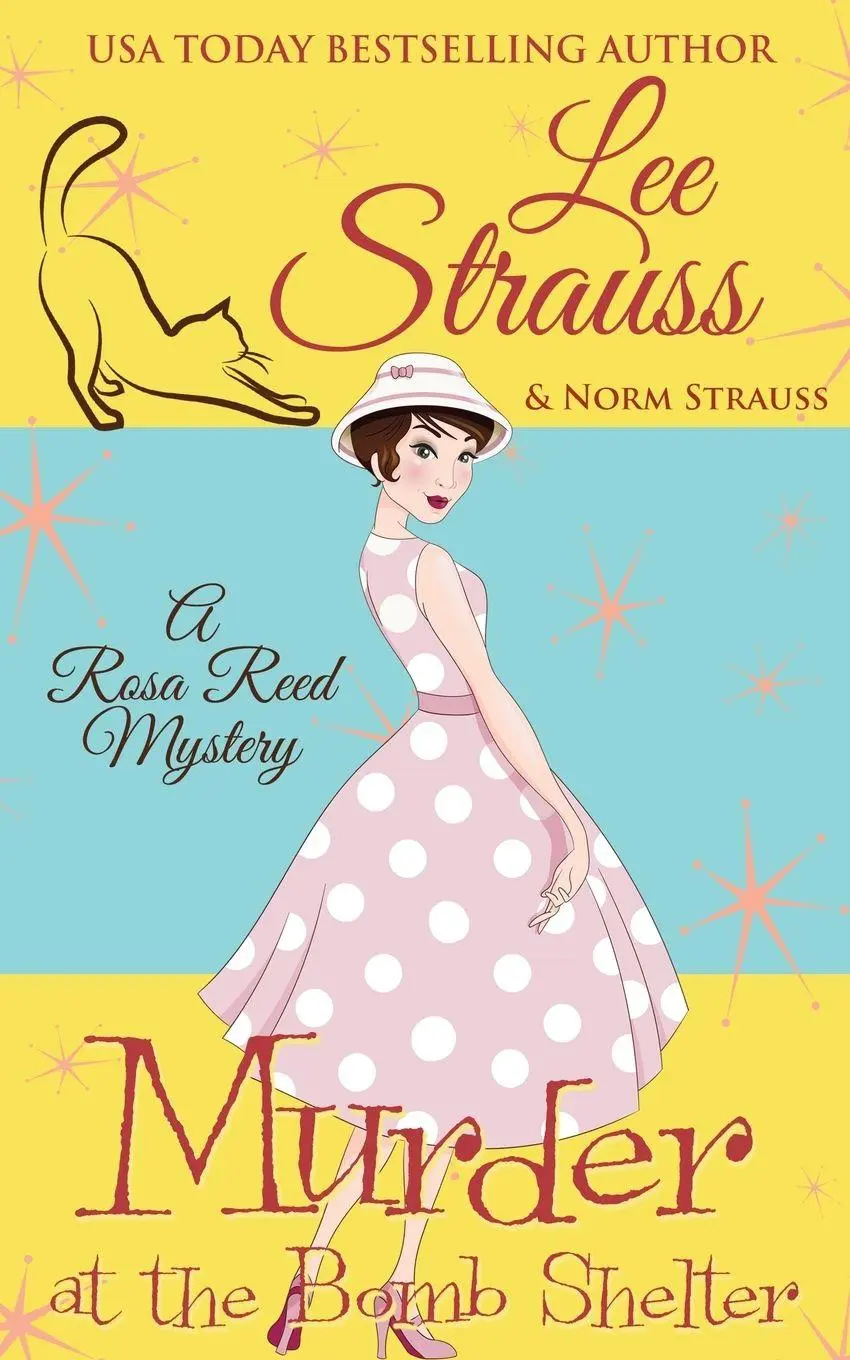 Cover: 9781774090978 | Murder at the Bomb Shelter | a 1950s cozy historical mystery | Strauss