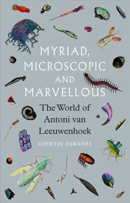 Cover: 9781836390978 | Myriad, Microscopic and Marvellous | Geertje Dekkers | Buch | Englisch