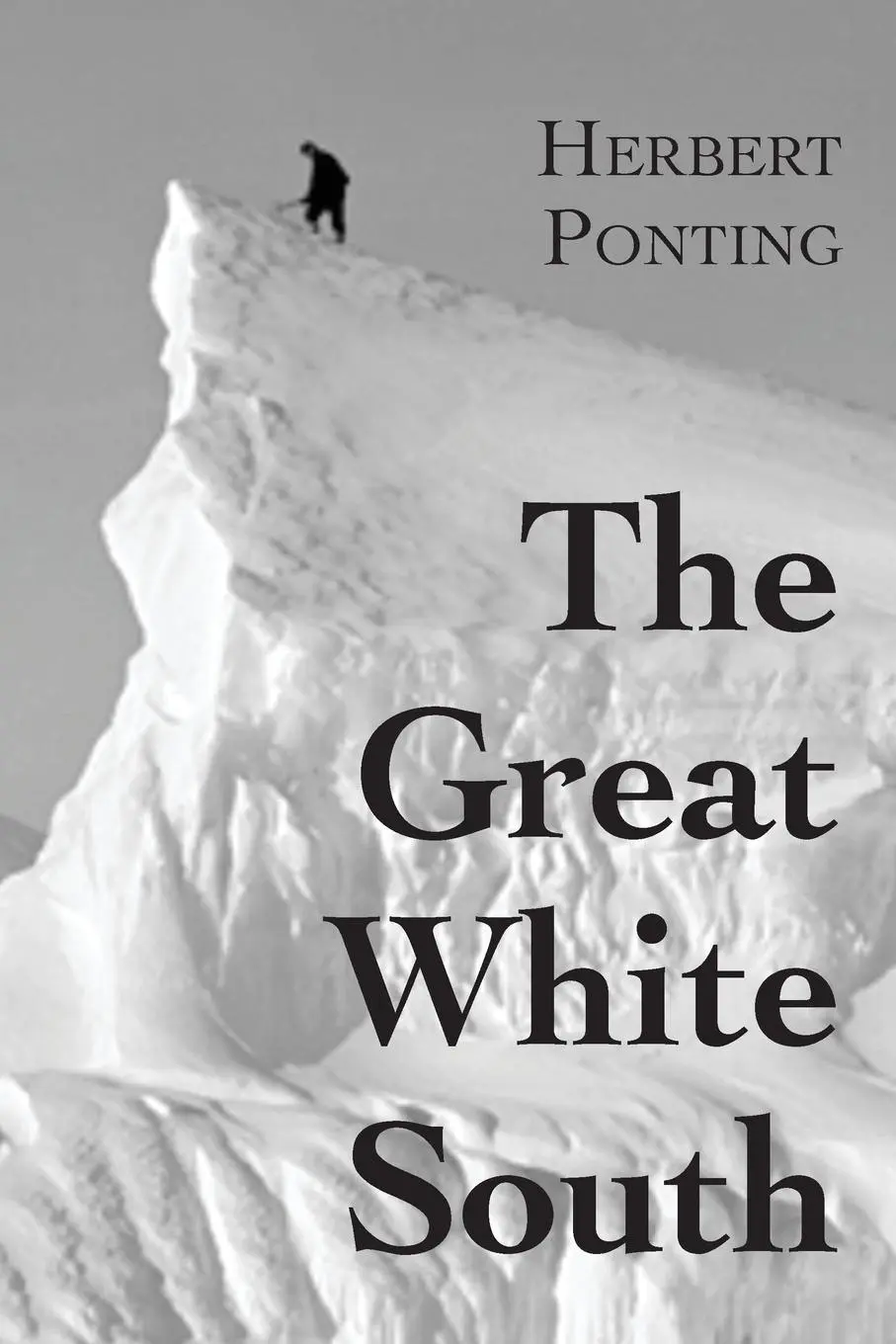 Cover: 9781838440978 | The Great White South, or With Scott in the Antarctic | Ponting | Buch