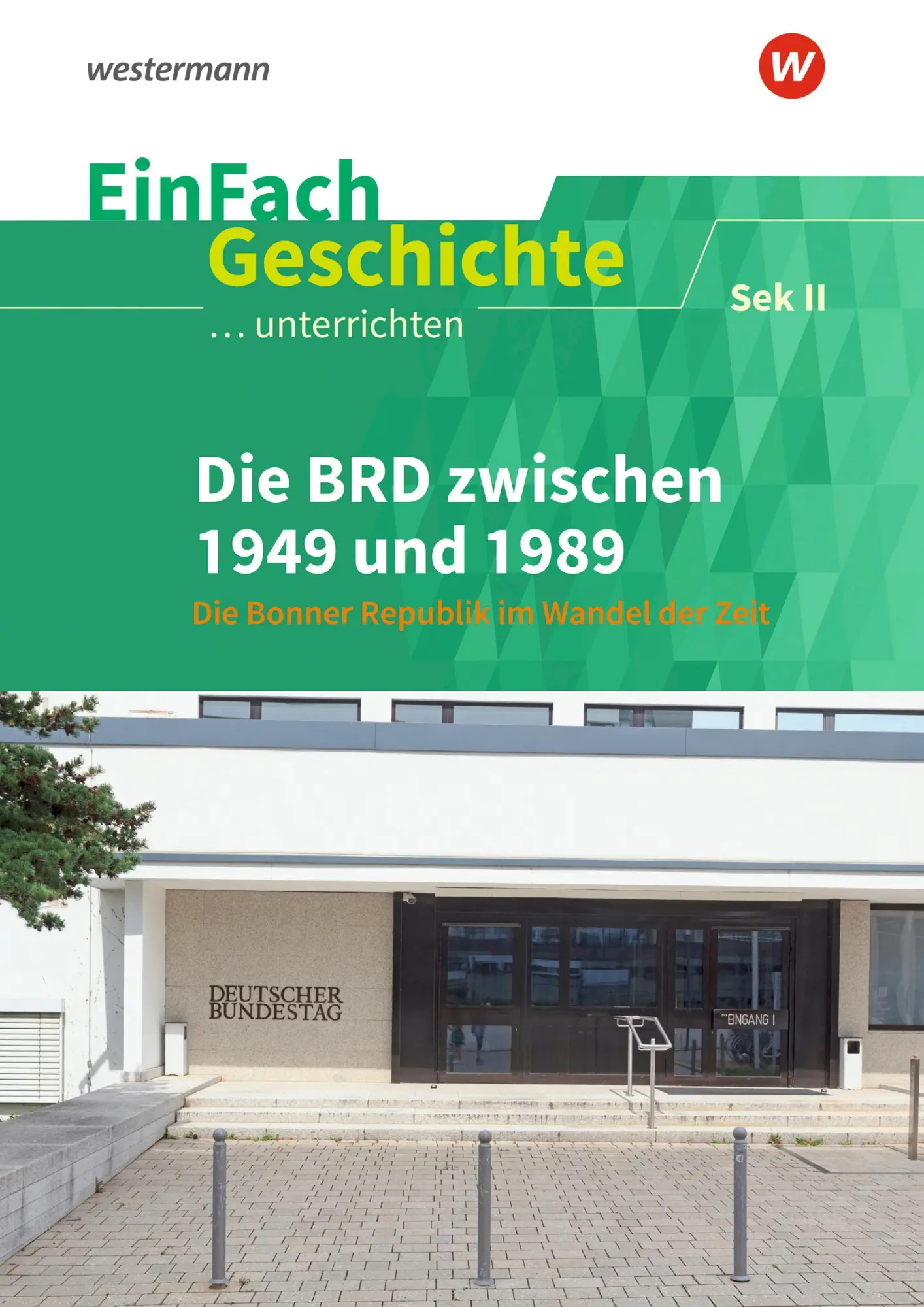 Cover: 9783141700978 | Die BRD zwischen 1949 und 1989. EinFach Geschichte ...unterrichten