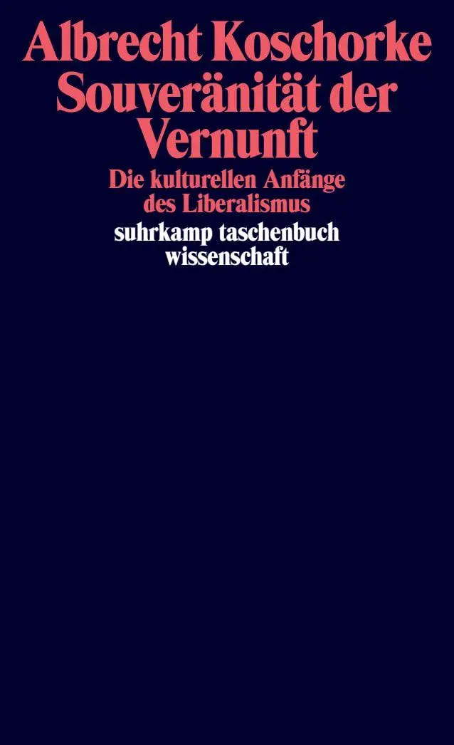 Cover: 9783518300978 | Souveränität der Vernunft | Albrecht Koschorke | Taschenbuch | 168 S.