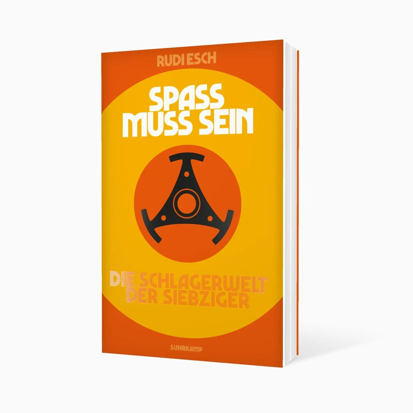 Bild: 9783518470978 | Spaß muss sein | Rudi Esch | Taschenbuch | 475 S. | Deutsch | 2025
