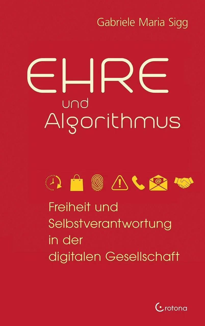 Cover: 9783861910978 | Ehre und Algorithmus | Gabriele Maria Sigg | Taschenbuch | Deutsch