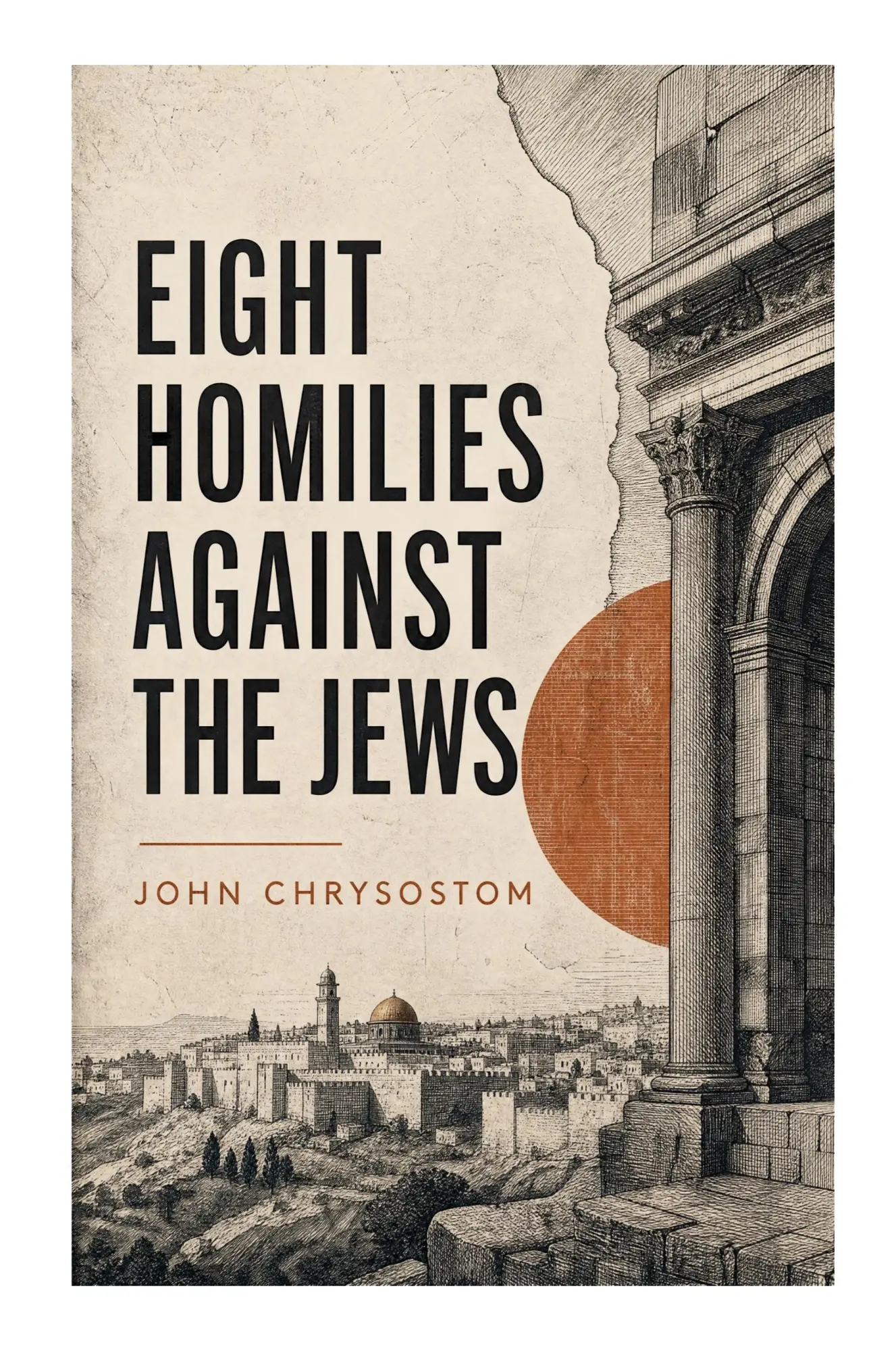 Eight Homilies Against the Jews