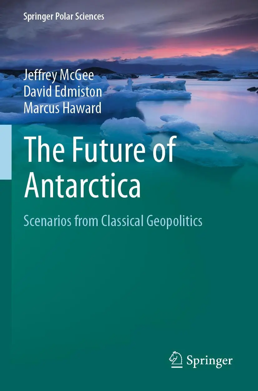 Cover: 9789811670978 | The Future of Antarctica | Scenarios from Classical Geopolitics | Buch