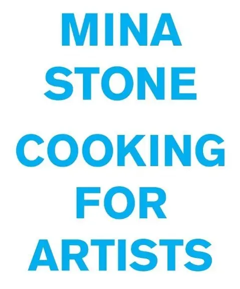 Cover: 9780984721078 | Mina Stone: Cooking for Artists | Mina Stone | Buch | Gebunden | 2015