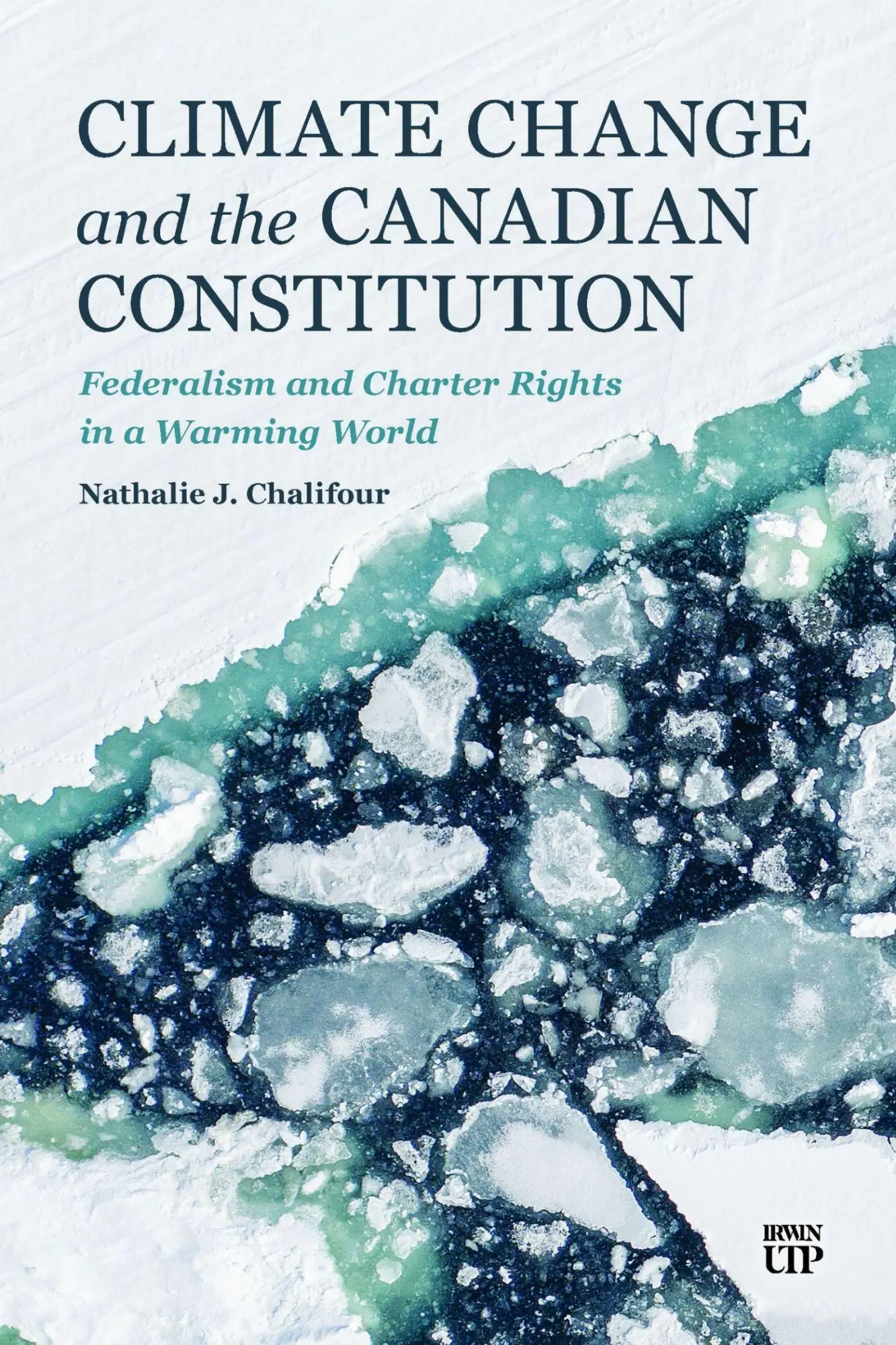 Cover: 9781487571078 | Climate Change and the Canadian Constitution | Nathalie Chalifour