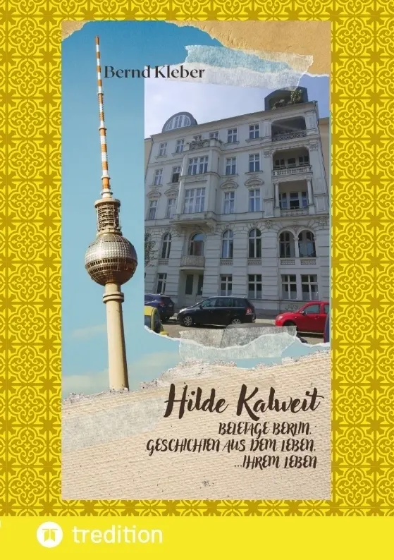 Cover: 9783347851078 | Hilde Kalweit, Beletage Berlin | Bernd Kleber | Taschenbuch | 168 S.