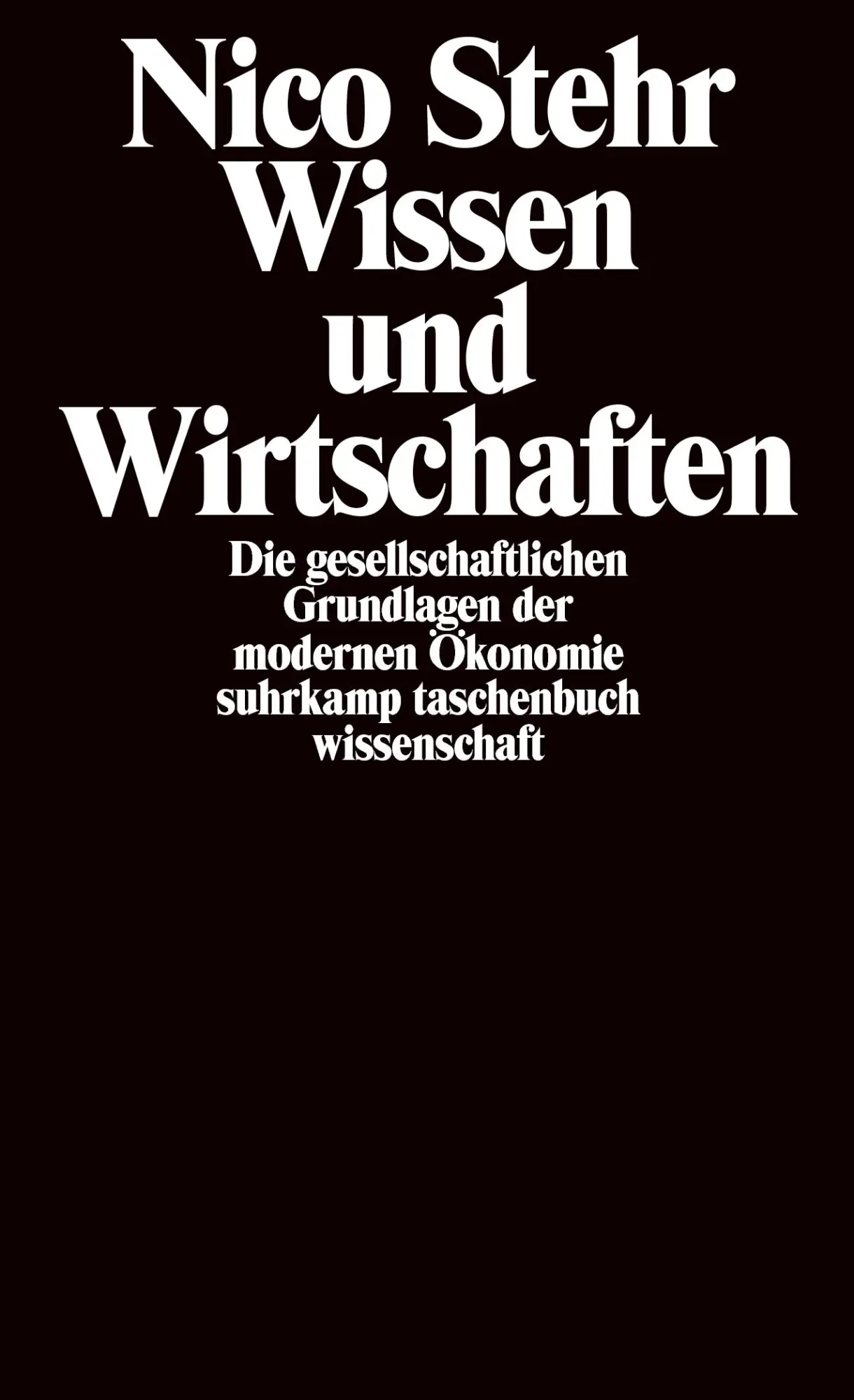 Cover: 9783518291078 | Wissen und Wirtschaften | Nico Stehr | Taschenbuch | 451 S. | Deutsch
