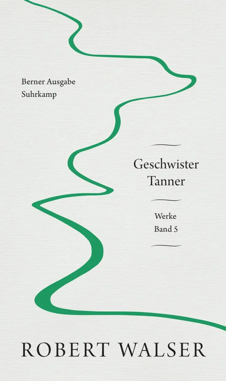 Cover: 9783518431078 | Werke. Berner Ausgabe | Band 5: Geschwister Tanner | Robert Walser