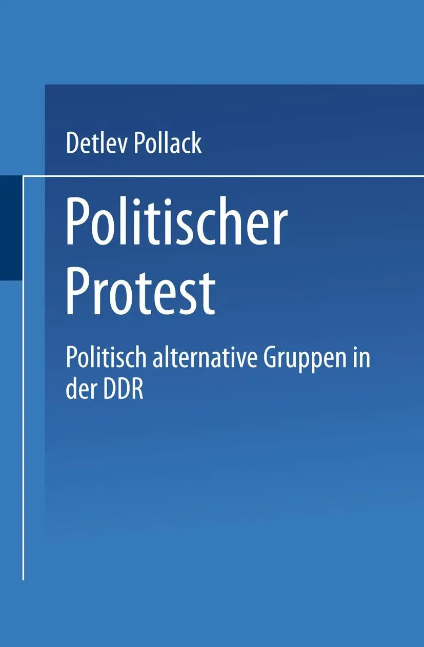 Cover: 9783663111078 | Politischer Protest | Politisch alternative Gruppen in der DDR | Buch