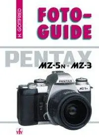 Cover: 9783889551078 | Pentax MZ5N und MZ3 | FotoGuide | Horst Gottfried | Taschenbuch | 1998