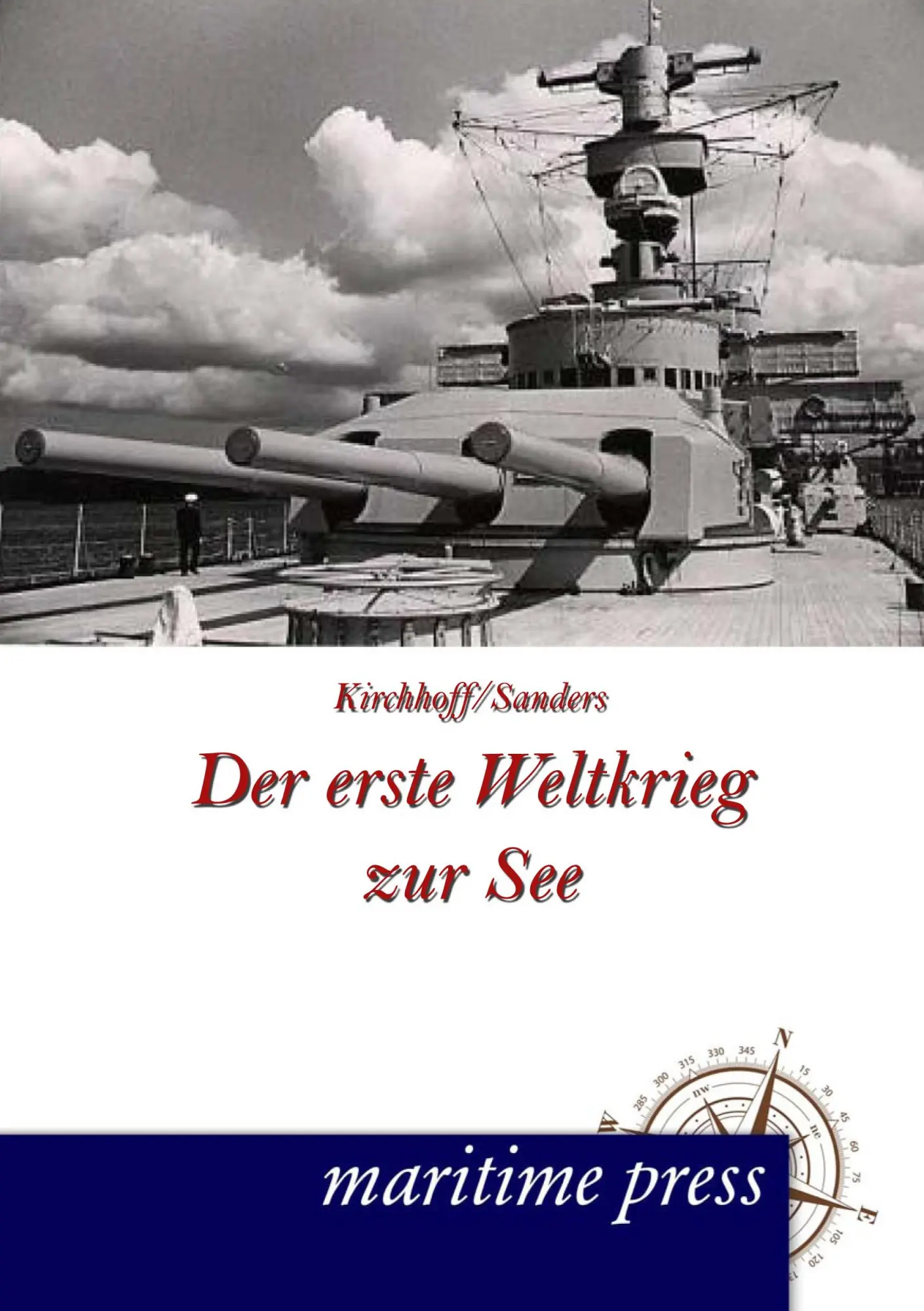 Cover: 9783954271078 | Der erste Weltkrieg zur See | Hermann Kirchhoff (u. a.) | Taschenbuch