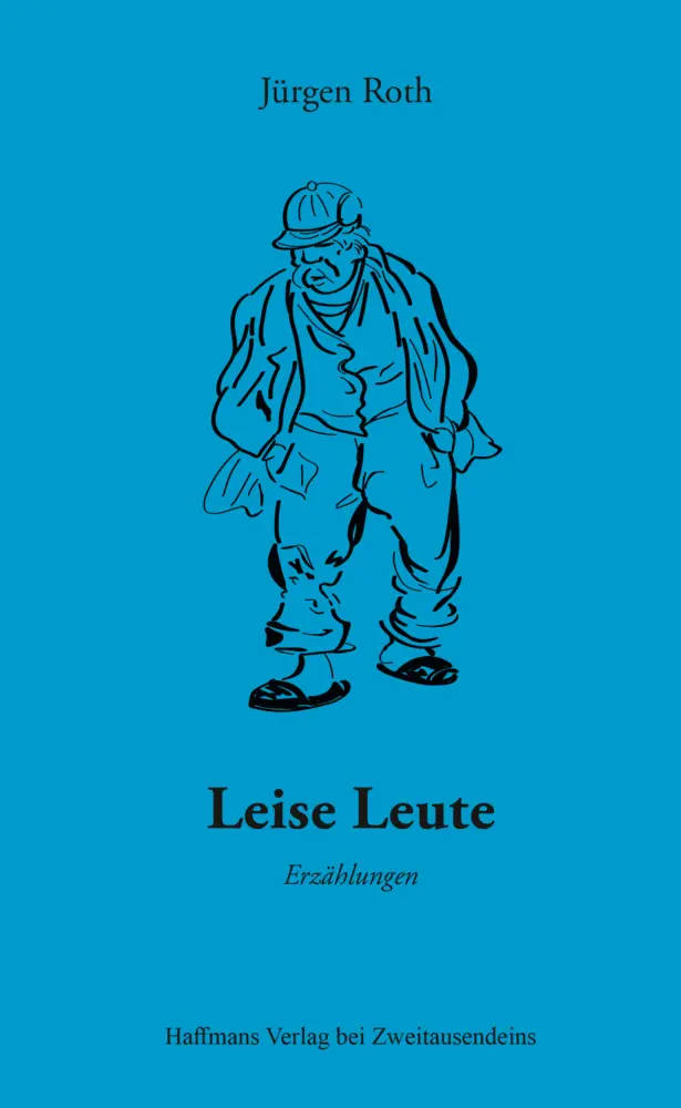 Cover: 9783963181078 | Leise Leute | Erzählungen | Jürgen Roth | Buch | 80 S. | Deutsch