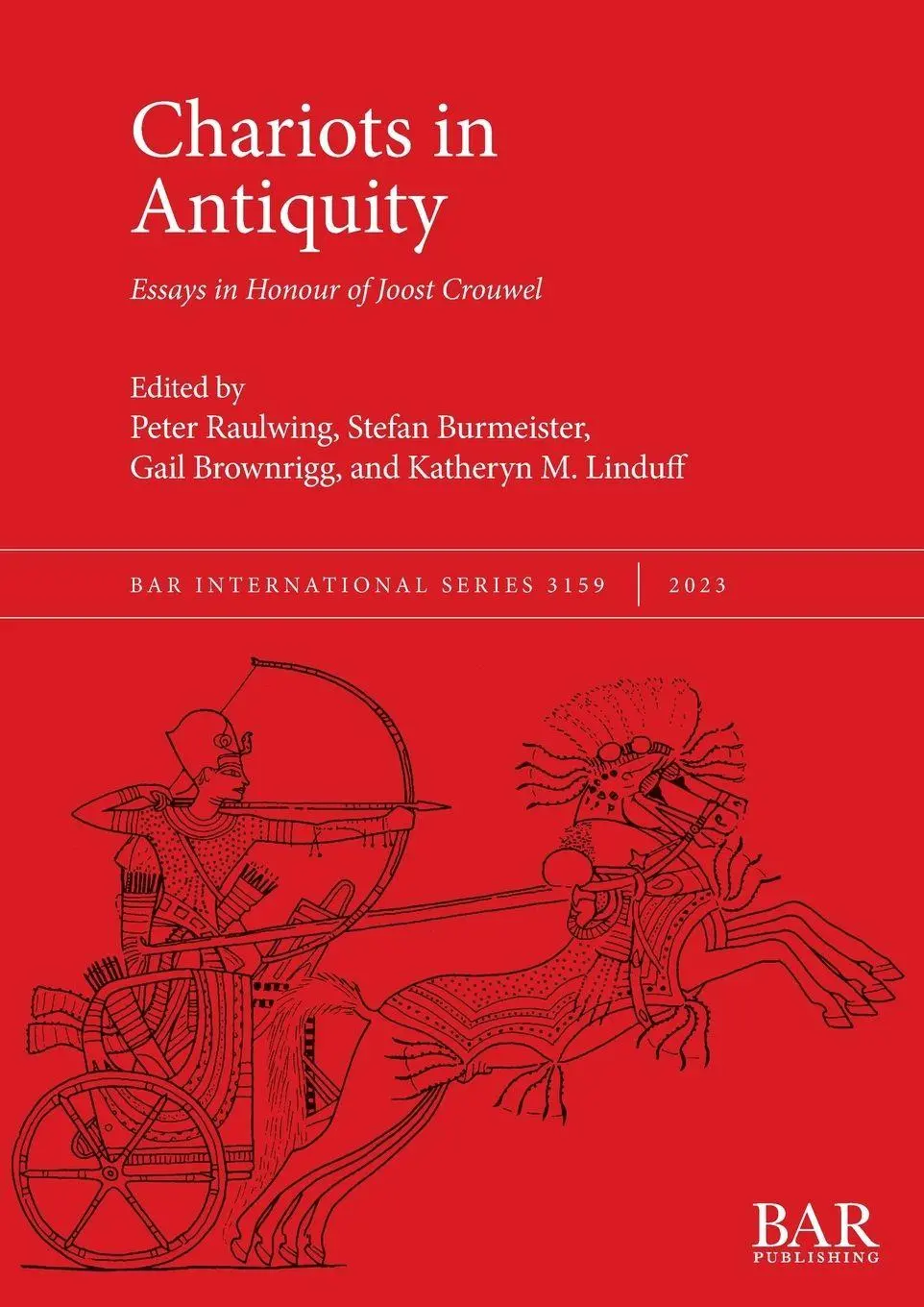 Cover: 9781407361178 | Chariots in Antiquity | Essays in Honour of Joost Crouwel | Buch