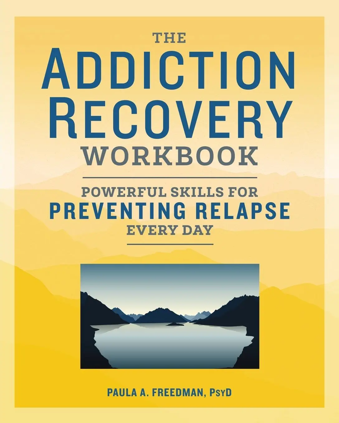 Cover: 9781641521178 | The Addiction Recovery Workbook | Paula A. Freedman | Taschenbuch