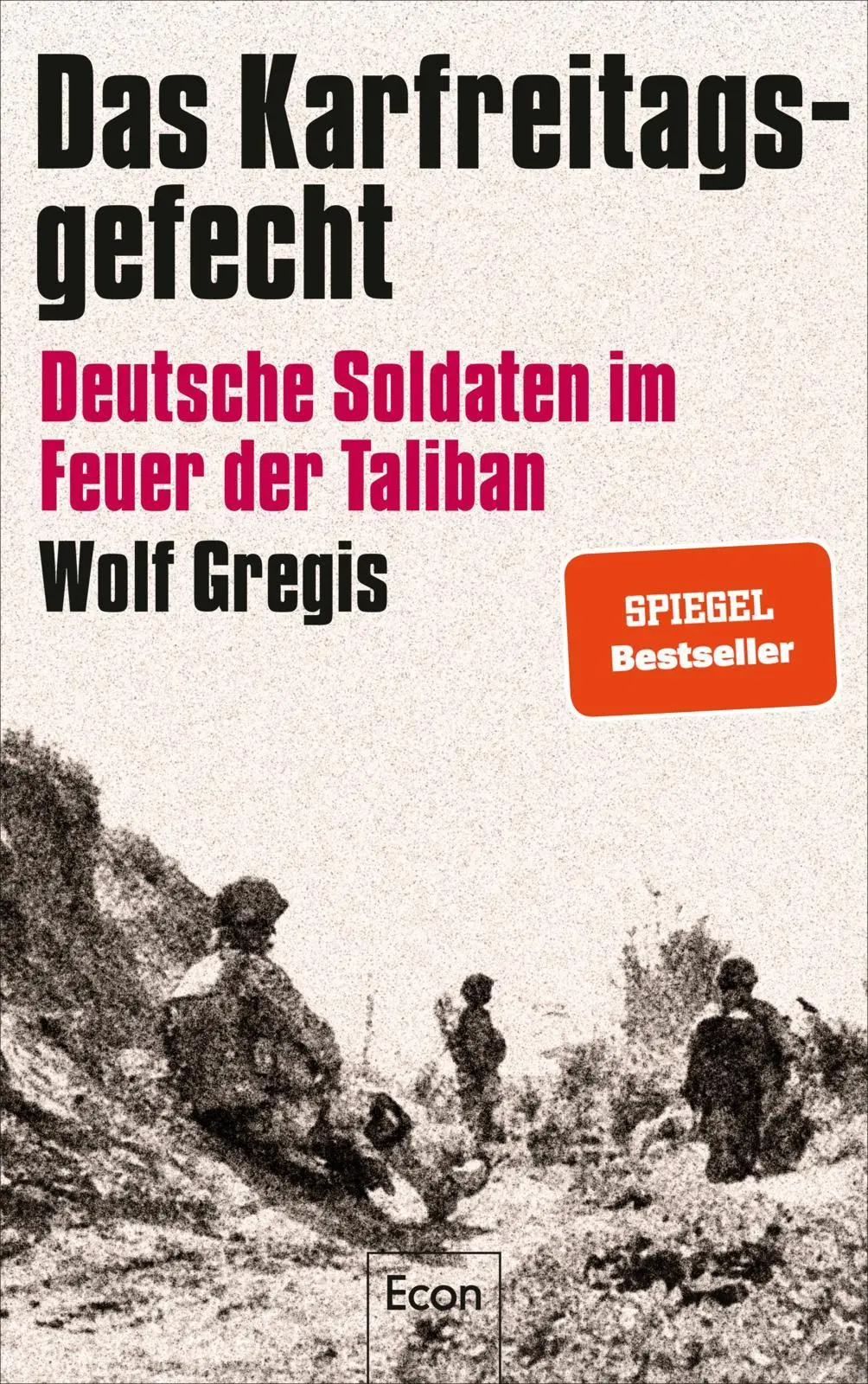 Cover: 9783430211178 | Das Karfreitagsgefecht | Wolf Gregis | Taschenbuch | 304 S. | Deutsch