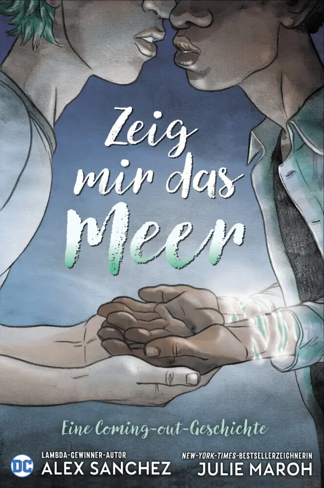 Cover: 9783741621178 | Zeig mir das Meer | Eine Coming-out-Geschichte | Alex Sanchez (u. a.)