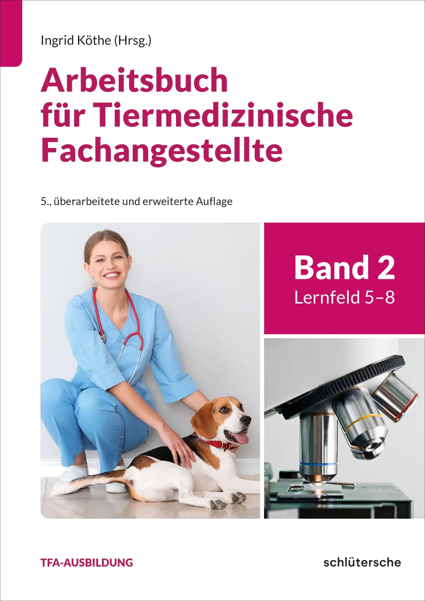 Cover: 9783842601178 | Arbeitsbuch für Tiermedizinische Fachangestellte Bd.2 | Köthe (u. a.)