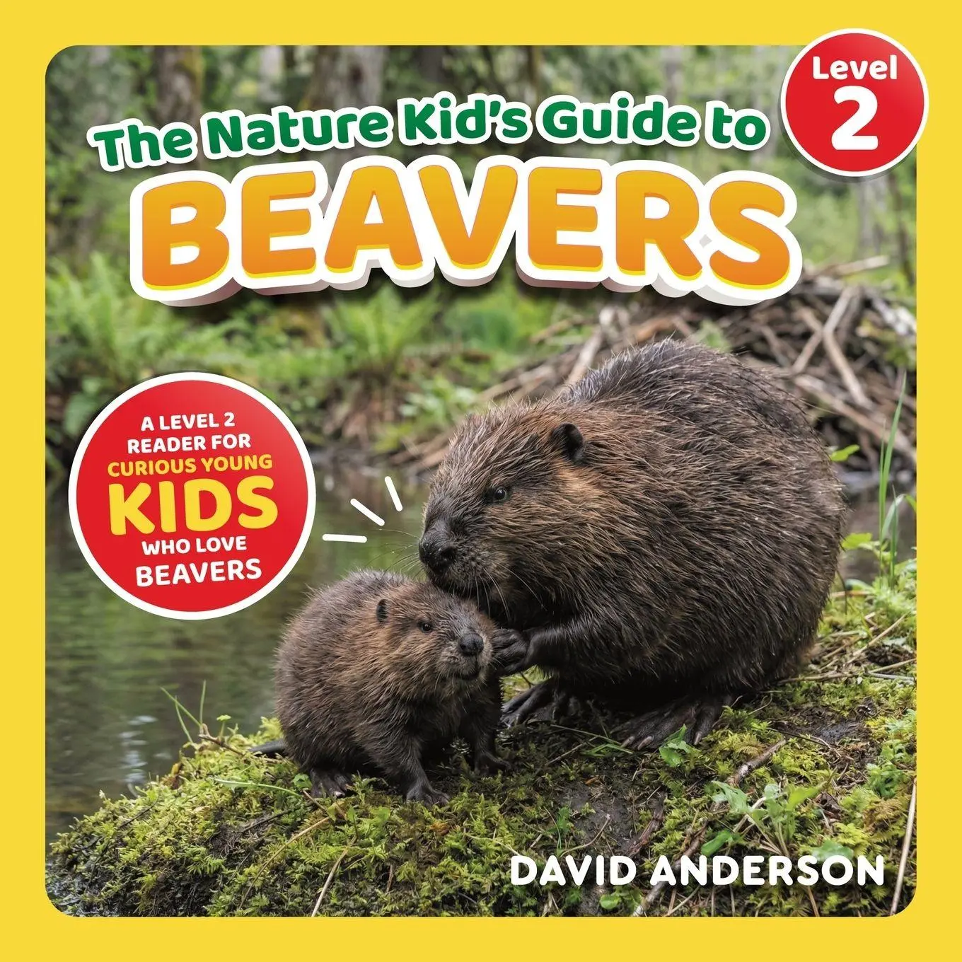 Cover: 9798898181178 | The Nature Kid's Guide to Beavers | David Anderson | Taschenbuch
