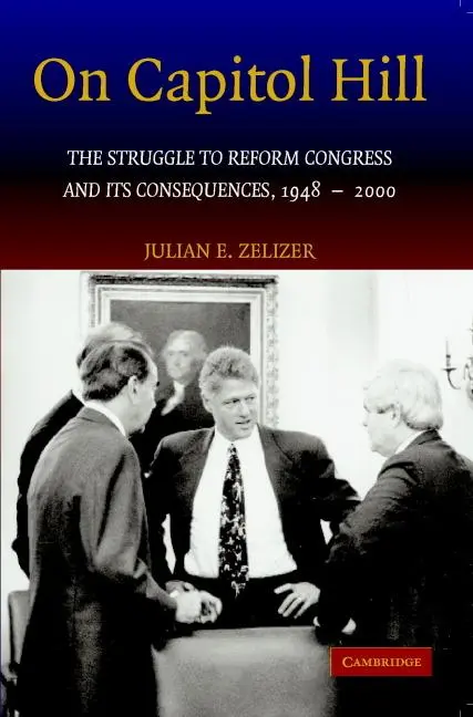 Cover: 9780521681278 | On Capitol Hill | Julian E. Zelizer | Taschenbuch | Englisch | 2006