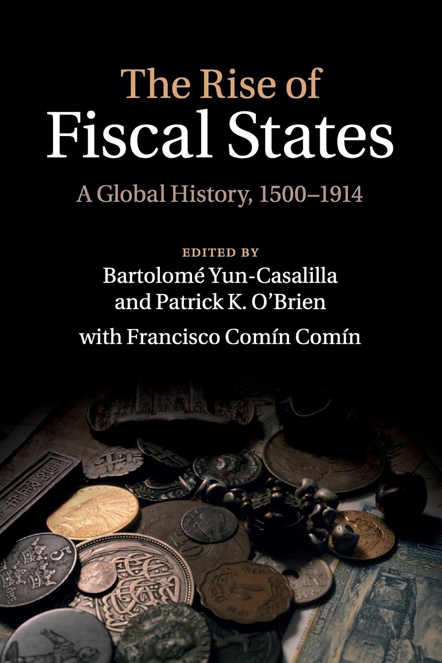 Cover: 9781107521278 | The Rise of Fiscal States | Bartolomé Yun-Casalilla (u. a.) | Buch