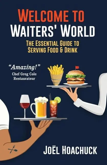 Cover: 9781737711278 | Welcome to Waiters' World | Joel Hoachuck | Taschenbuch | Englisch