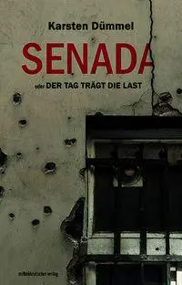 Cover: 9783689481278 | Senada oder Der Tag trägt die Last | Erzählungen | Karsten Dümmel