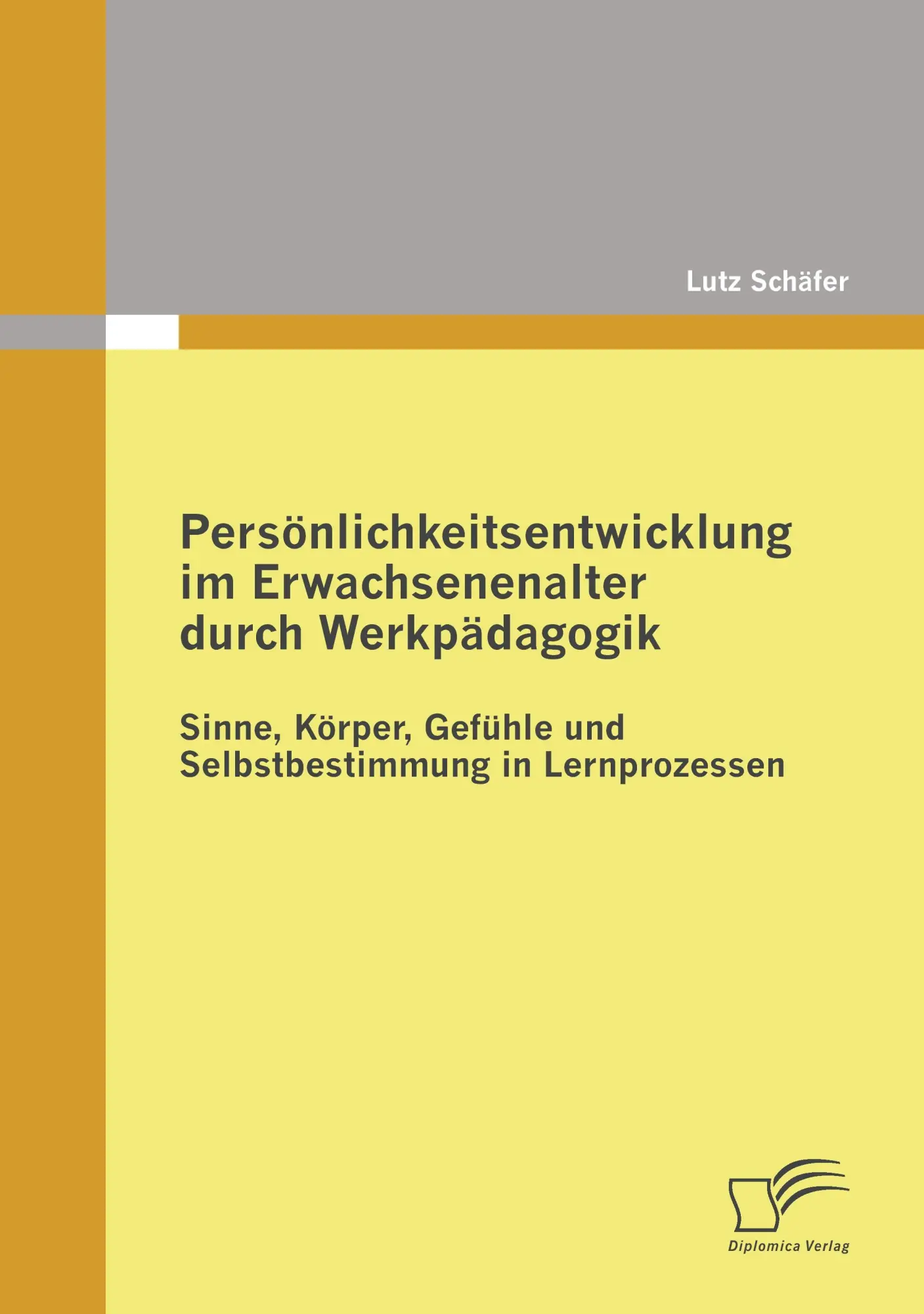 Cover: 9783836681278 | Persönlichkeitsentwicklung im Erwachsenenalter durch Werkpädagogik:...
