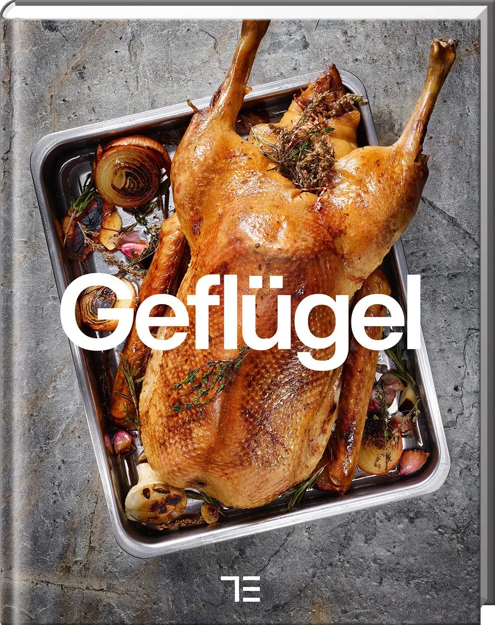 Cover: 9783960331278 | Geflügel | Ente, Fasan, Gans, Huhn und mehr, Teubner Küchenpraxis
