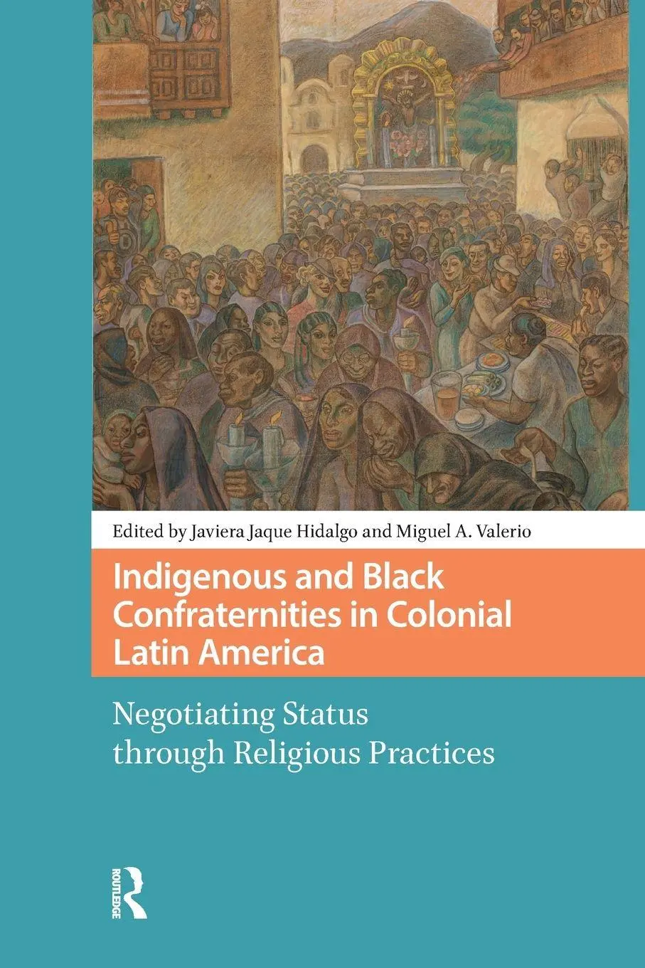 Cover: 9781041181378 | Indigenous and Black Confraternities in Colonial Latin America | Buch