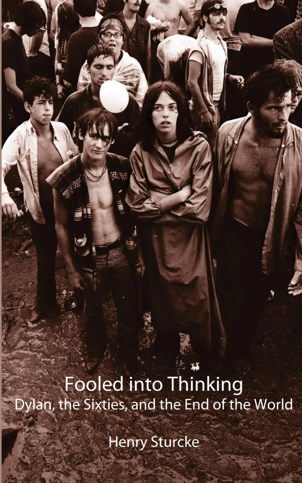 Cover: 9783033061378 | Fooled into Thinking | Dylan, the Sixties, and the End of the World