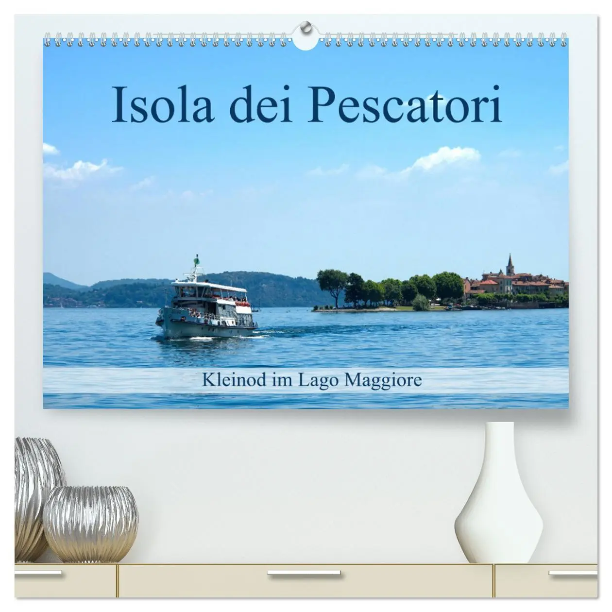 Cover: 9783457261378 | Isola dei Pescatori im Lago Maggiore (hochwertiger Premium...
