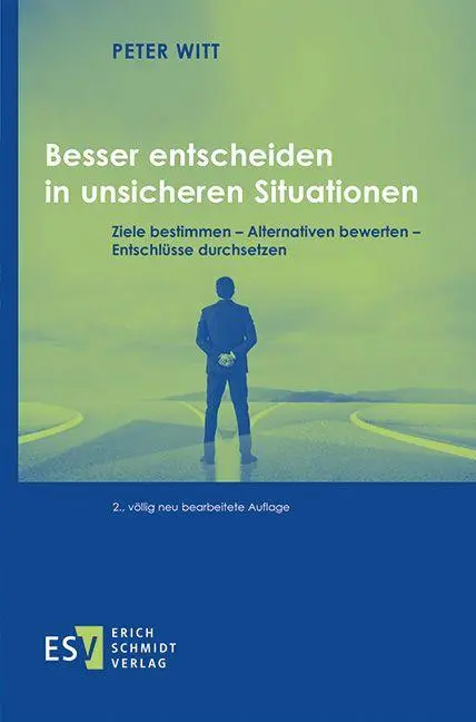 Cover: 9783503241378 | Besser entscheiden in unsicheren Situationen | Peter Witt | Buch