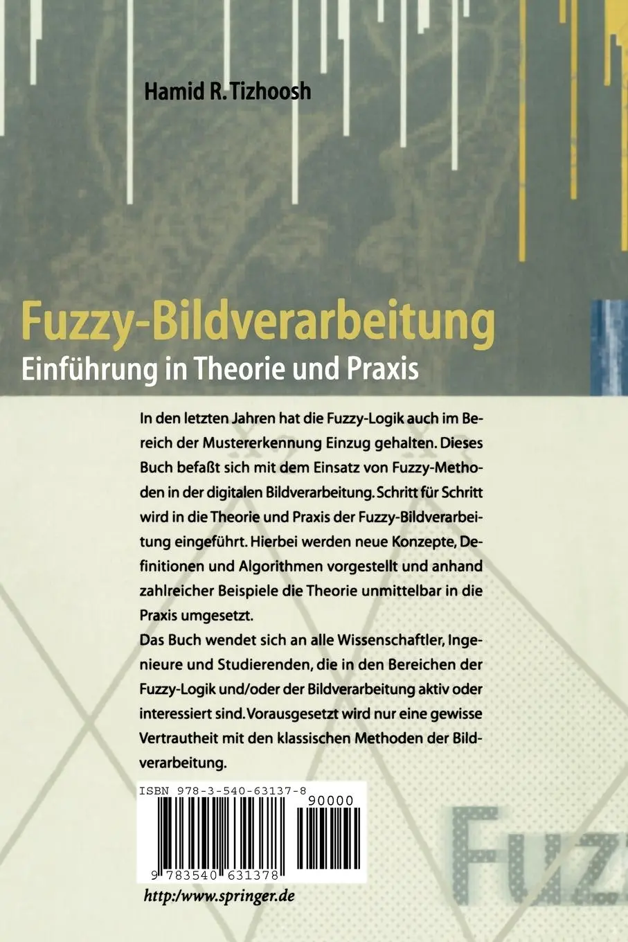 Rückseite: 9783540631378 | Fuzzy-Bildverarbeitung | Einführung in Theorie und Praxis | Tizhoosh