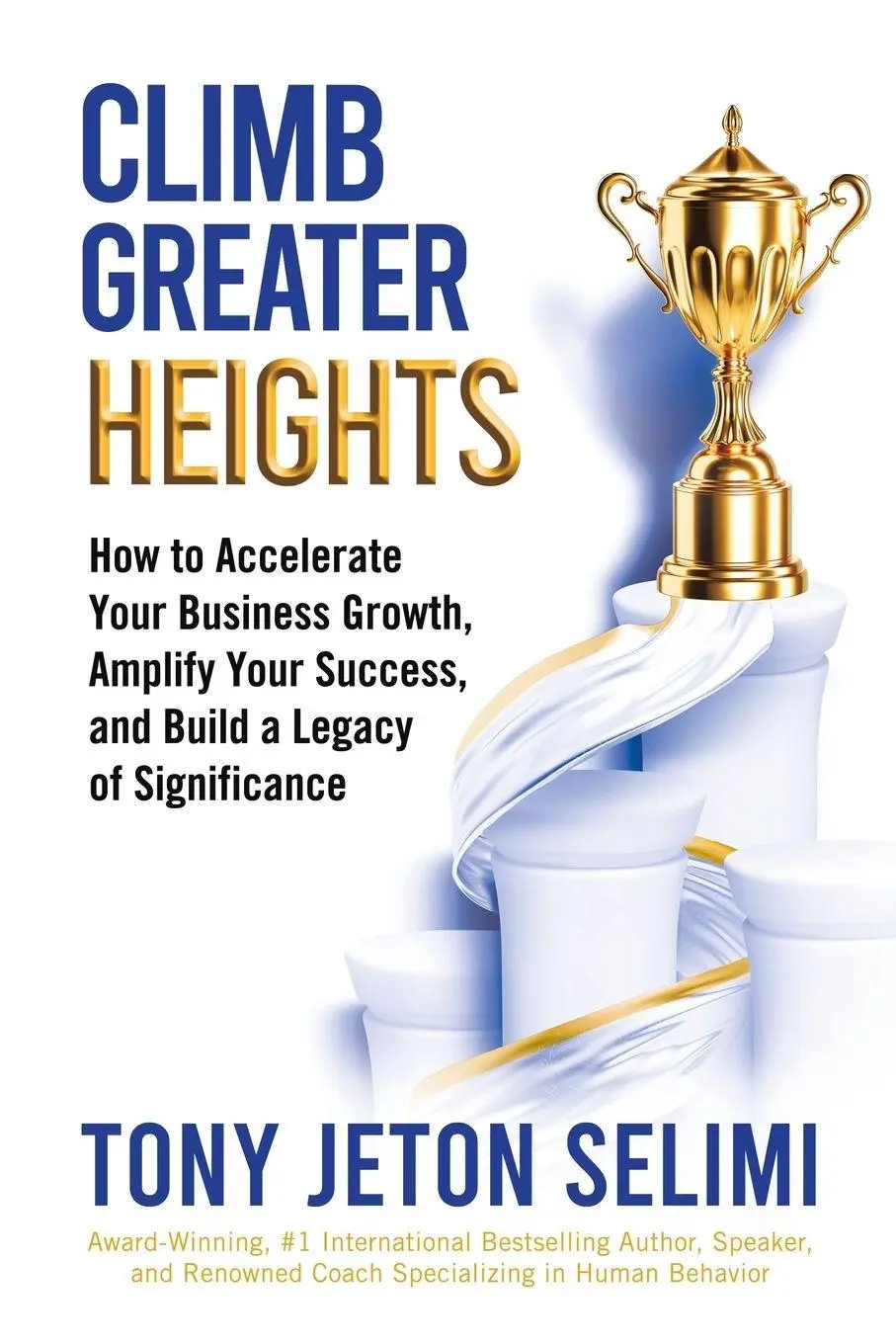 Cover: 9798765261378 | Climb Greater Heights | Tony Jeton Selimi | Taschenbuch | Englisch
