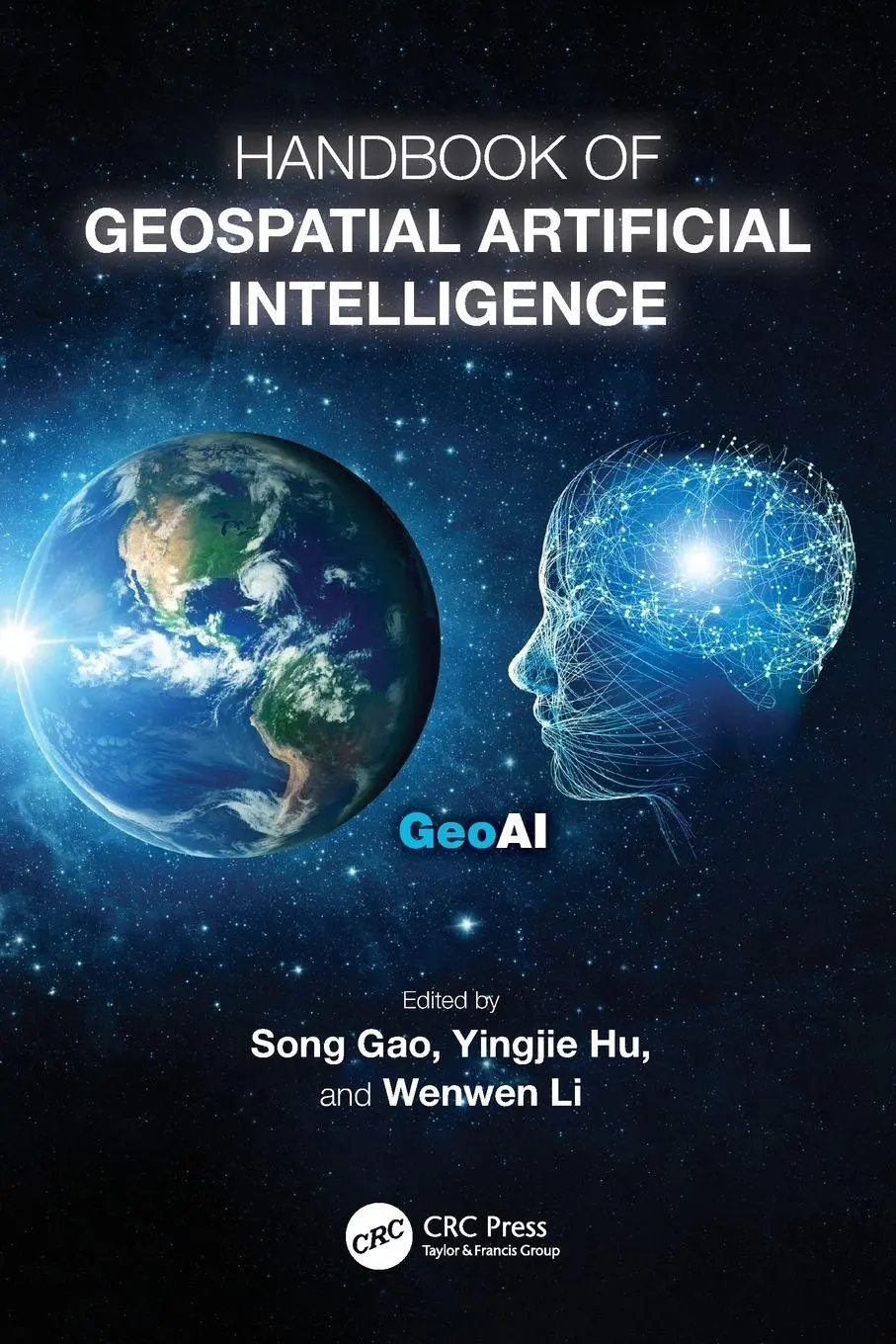 Cover: 9781032311678 | Handbook of Geospatial Artificial Intelligence | Song Gao (u. a.)