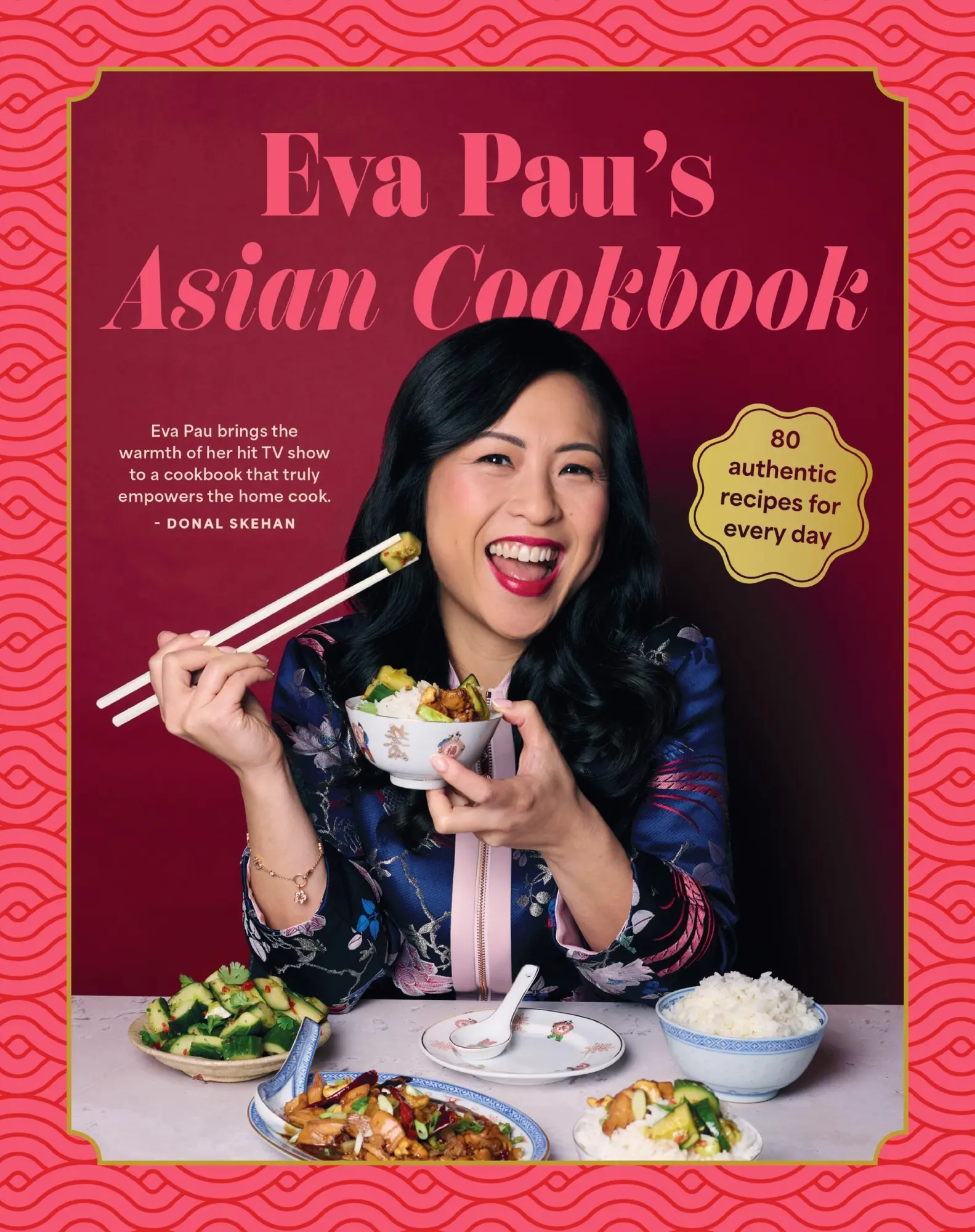Cover: 9781761501678 | Eva Pau's Asian Cookbook | 80 authentic recipes for every day | Pau
