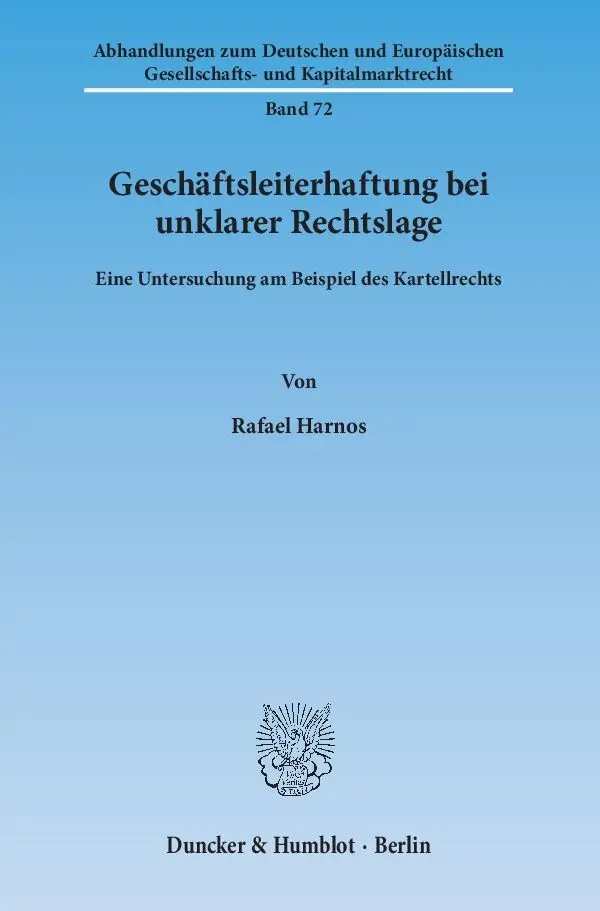 Cover: 9783428141678 | Geschäftsleiterhaftung bei unklarer Rechtslage | Rafael Harnos | Buch