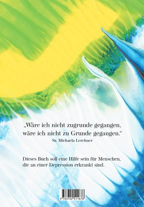 Rückseite: 9783702511678 | Mein Leben in vielen Farben | Michaela Lerchner | Taschenbuch | 120 S.