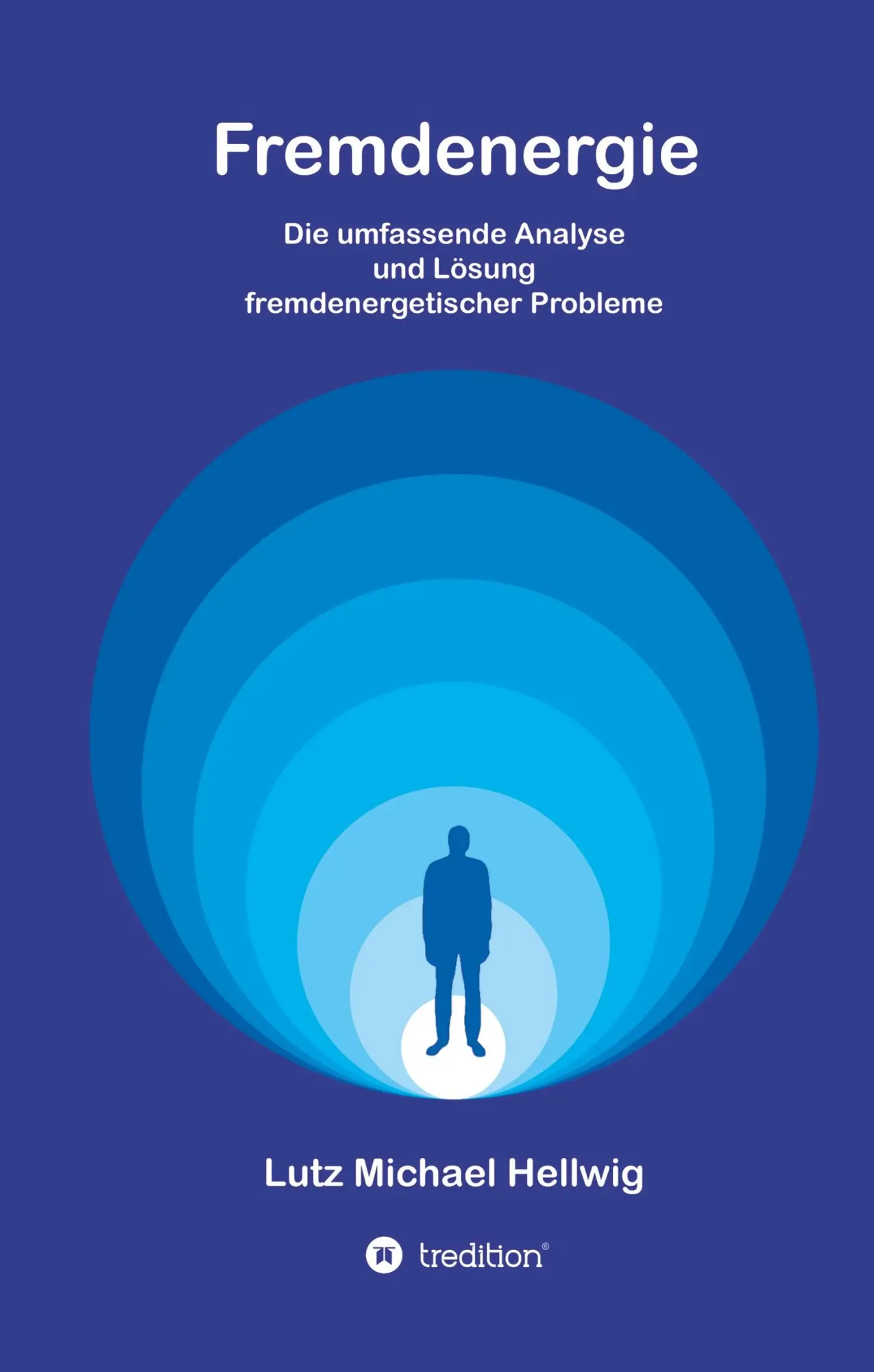 Cover: 9783746931678 | Fremdenergie | Lutz Michael Hellwig | Buch | 124 S. | Deutsch | 2018