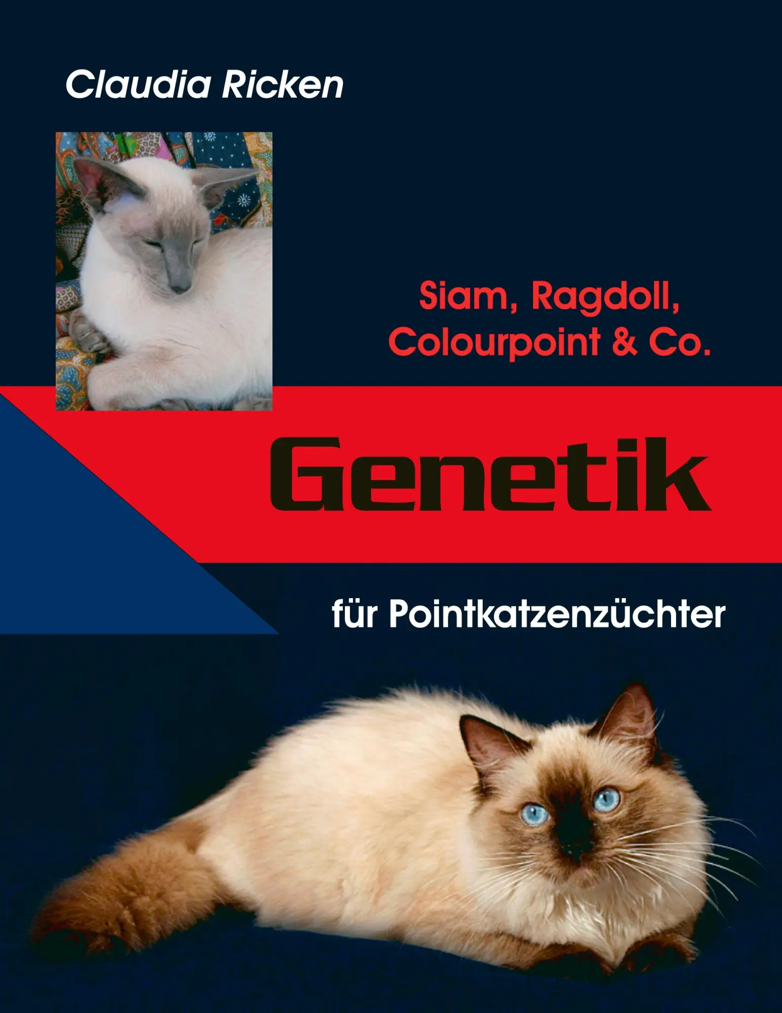 Cover: 9783833431678 | Genetik für Pointkatzenzüchter | Siam, Ragdoll, Colourpoint &amp; Co.