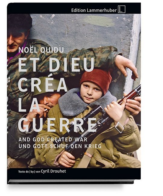 Cover: 9783903101678 | ... UND GOTT SCHUF DEN KRIEG | Noël Quidu (u. a.) | Buch | 272 S.